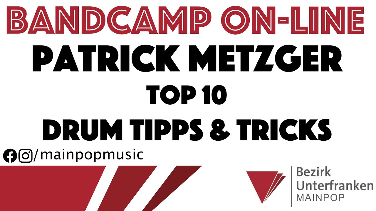 BandCamp On-Line Folge 4 - Patrick Metzger - Top 10 Drum Tipps