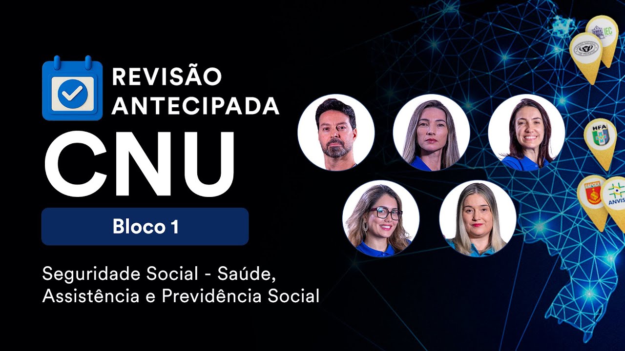 Revisão Antecipada CNU - Bloco 1 - Seguridade Social - Saúde, Assistência e Previdência Social