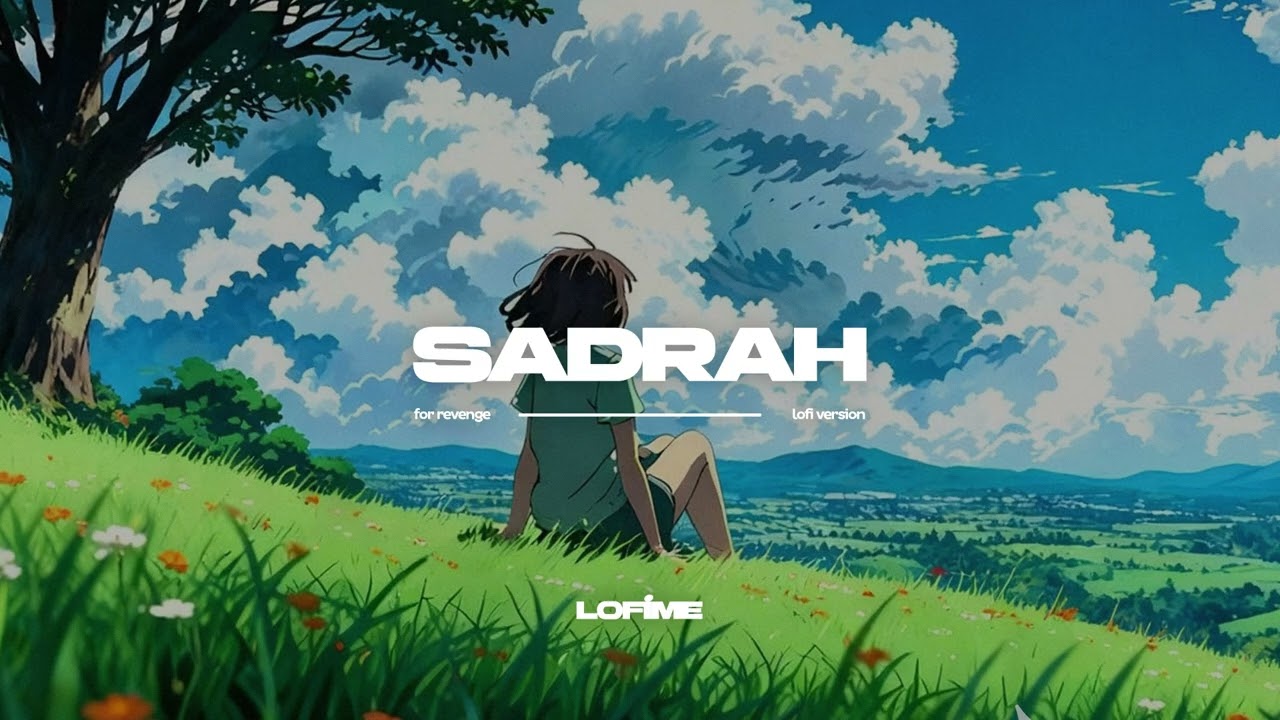 Sadrah - For revenge (Lofi Version)