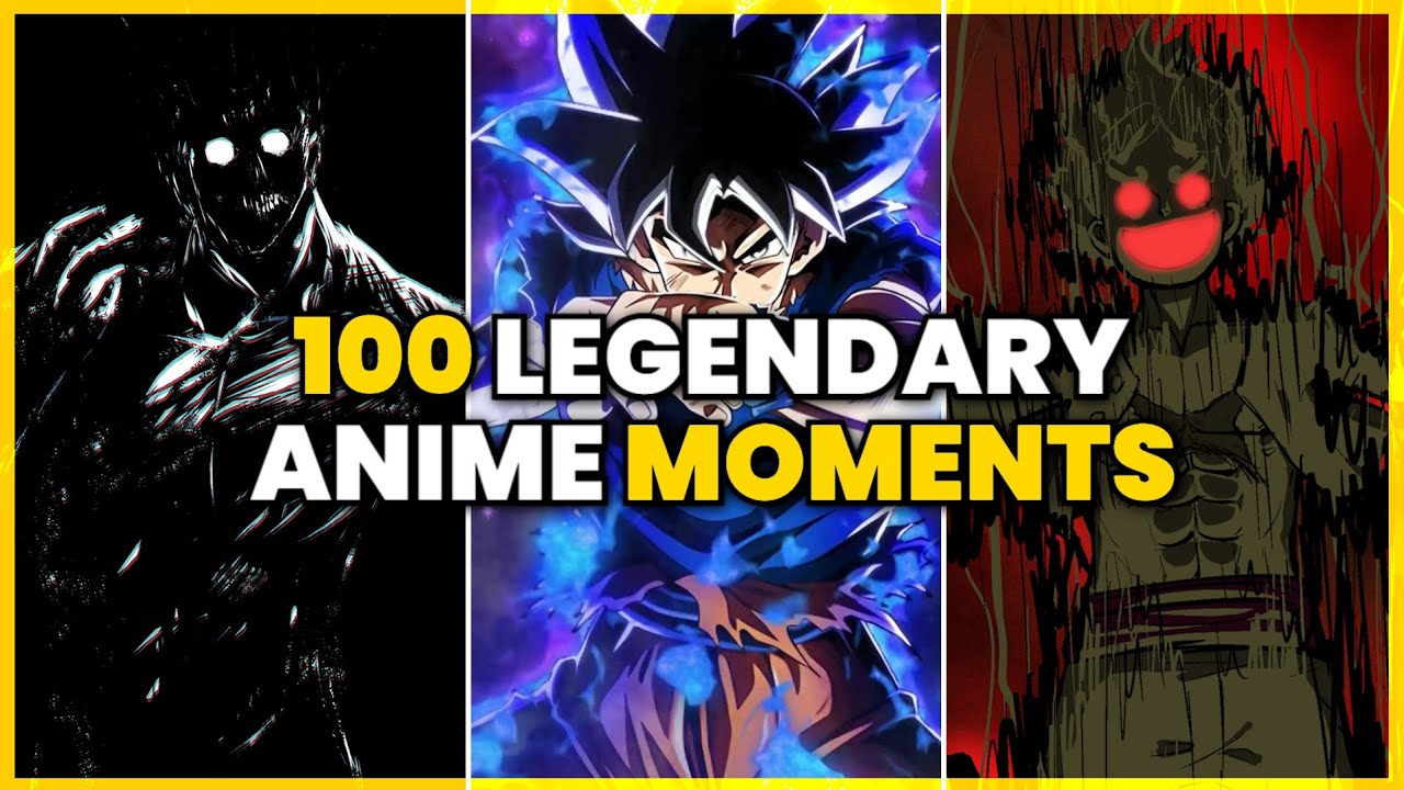 100 Legendary & Iconic Anime Moments