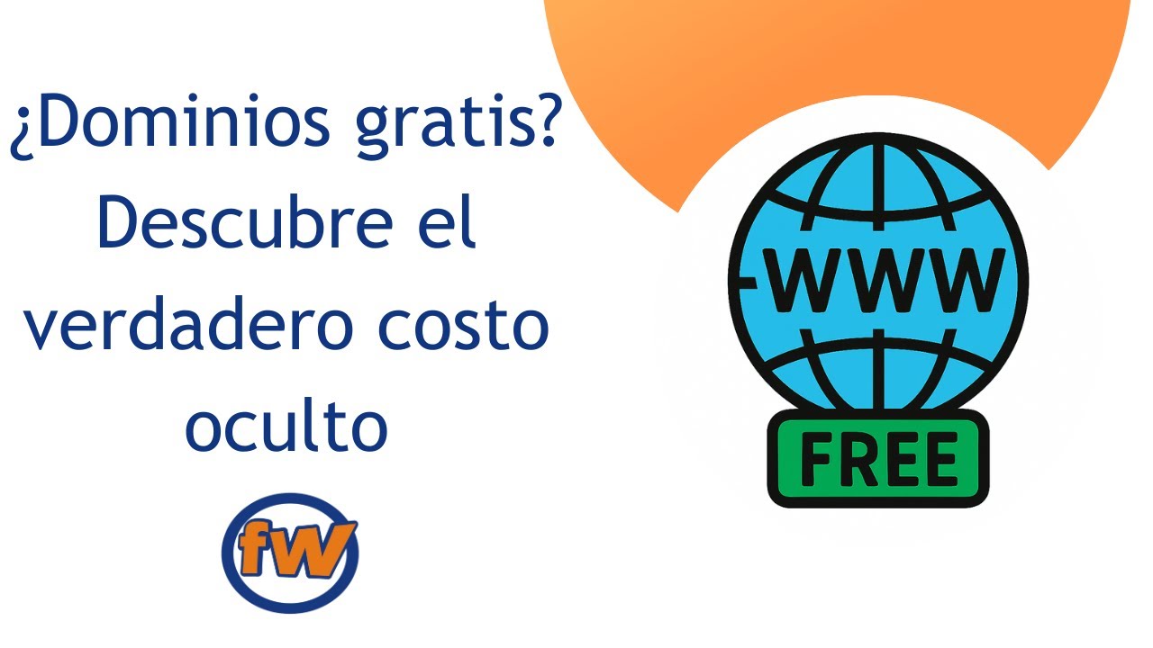 ¿Dominios Gratis? Descubre el Verdadero Costo Oculto