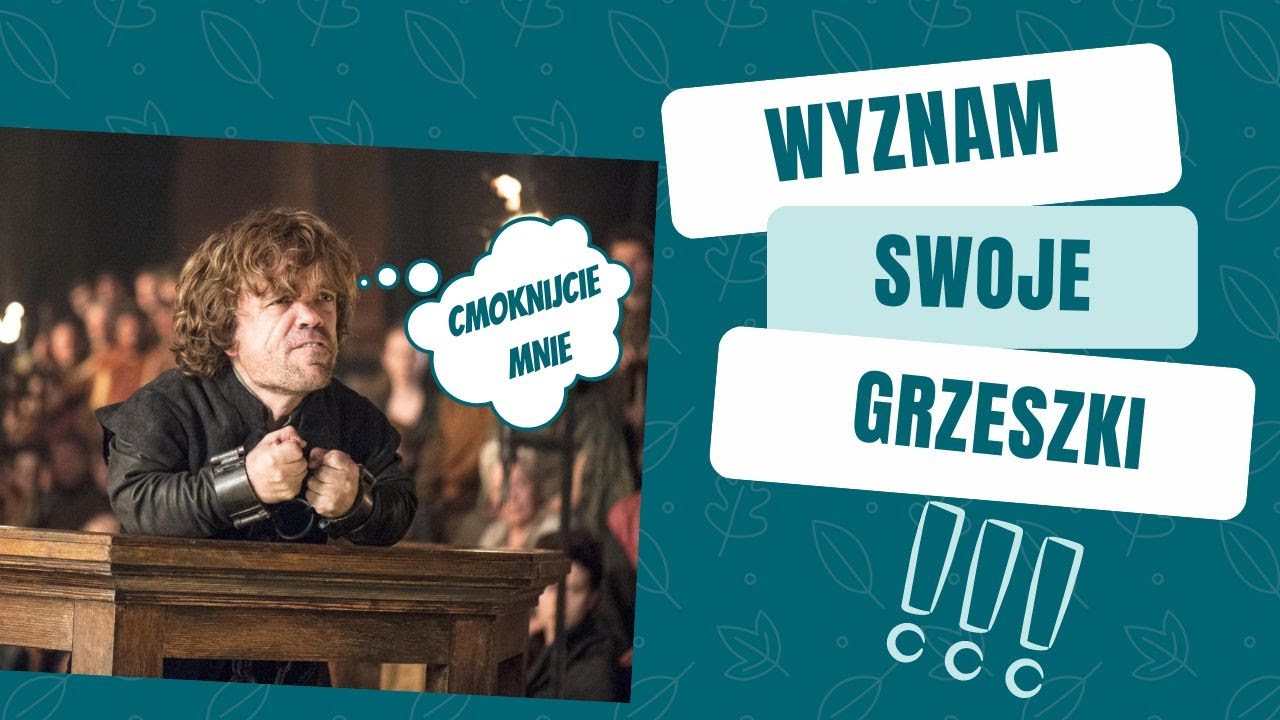 Tyrion wyznaje grzeszki i nie tylko gra o tron