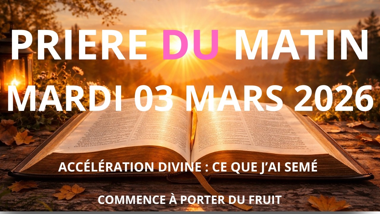 Prière Puissante du Matin 🌅 | Pour la Paix & la Force – [MARDI/03 MARS 2026]