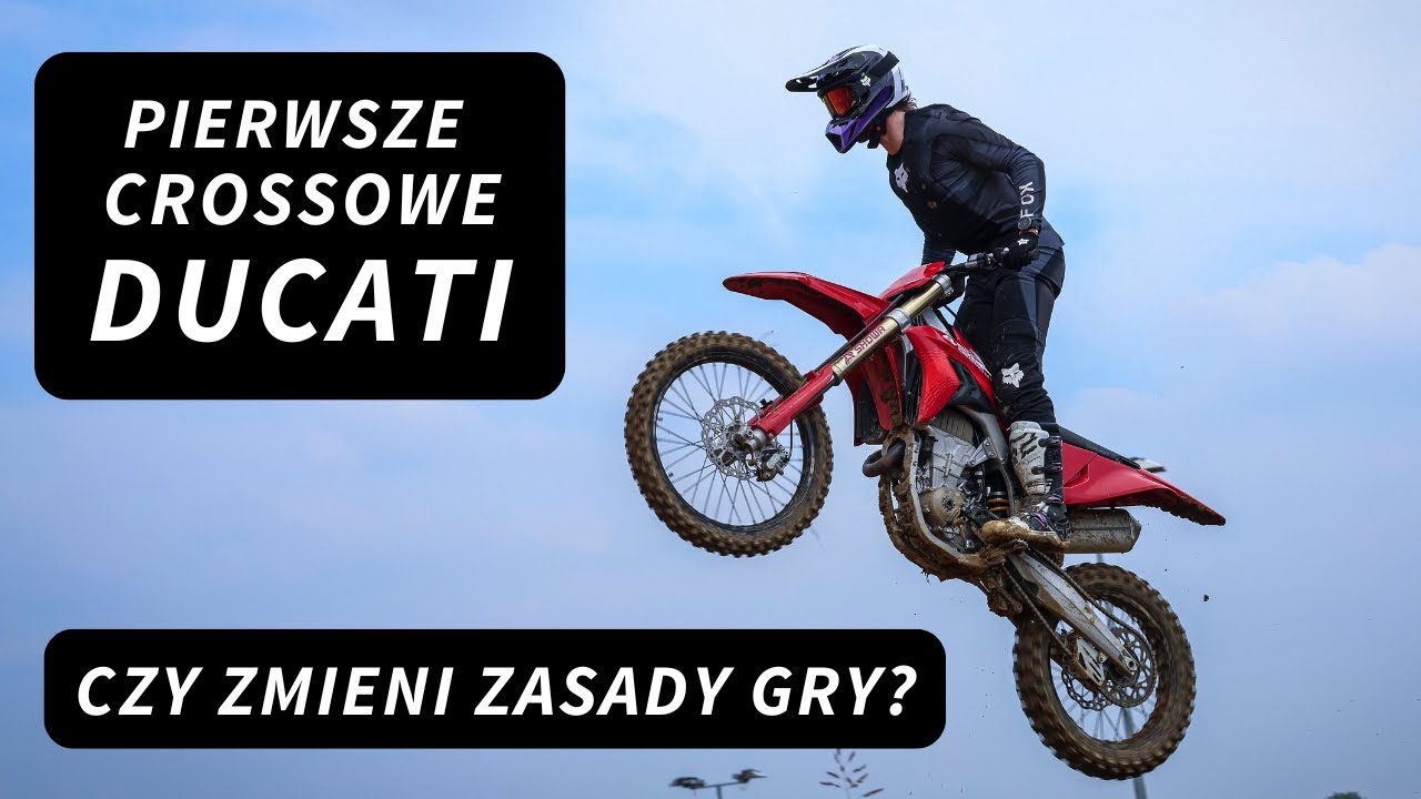 Czy Ducati dokona przełomu w motocrossie? Pierwszy test Ducati MX 450