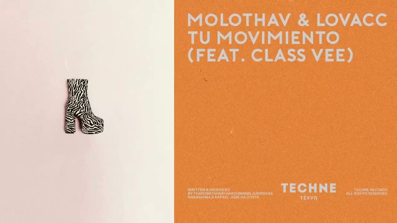 Molothav & Lovacc - Tu Muvimiento feat. Class Vee (TECHNE084)