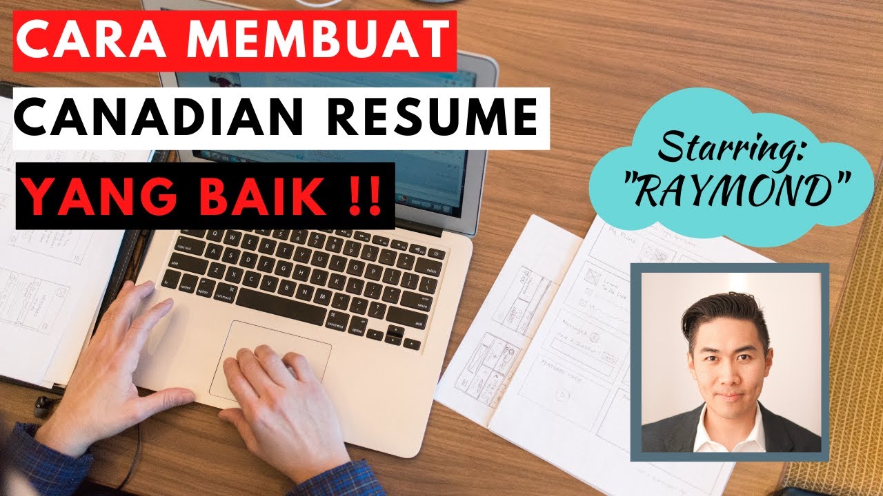 Cara membuat Canadian Resume yang baik bersama Raymond