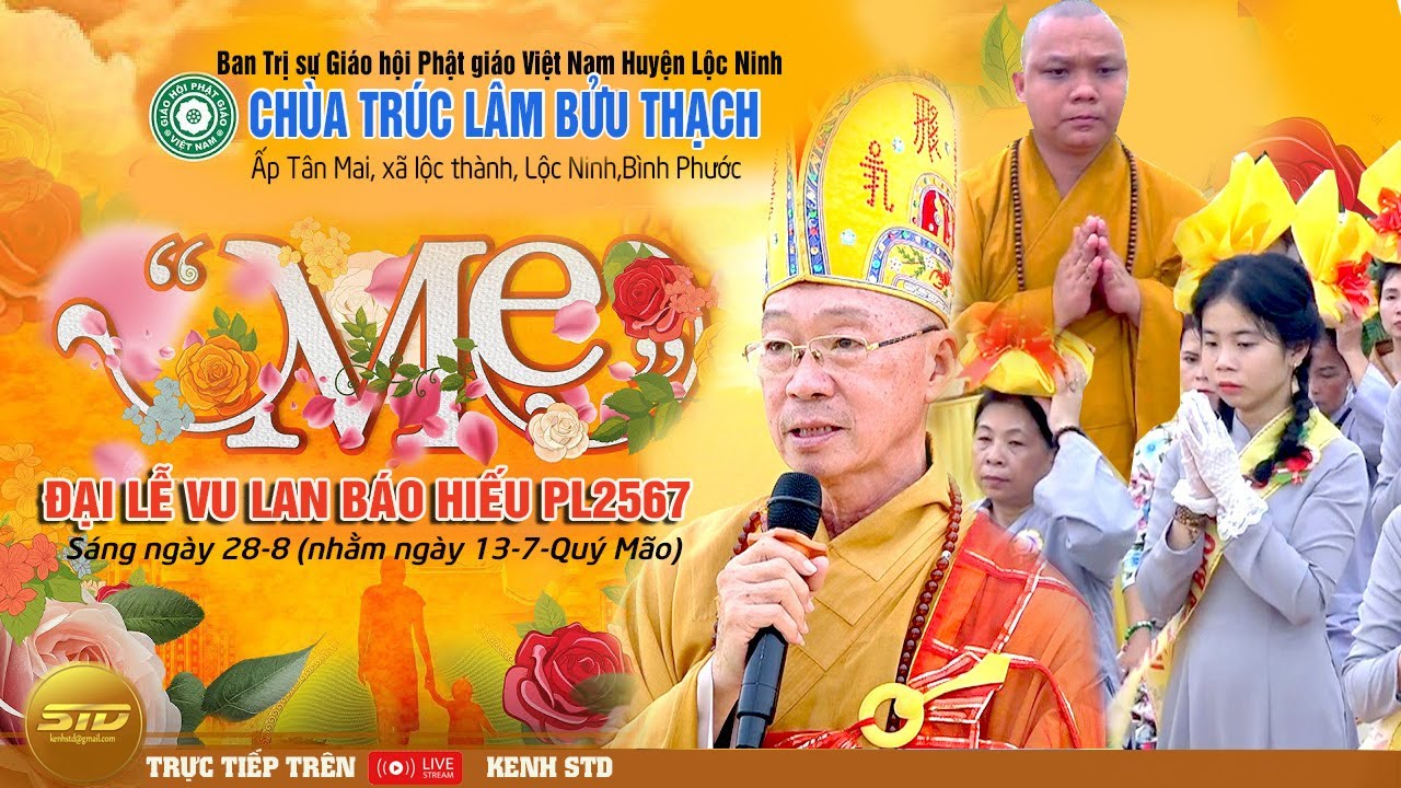 Đại Lễ Vu Lan Báo Hiếu 2023 tại Chùa Trúc Lâm Bửu Thạch - Lộc Thành, Lộc Ninh, Bình Phước