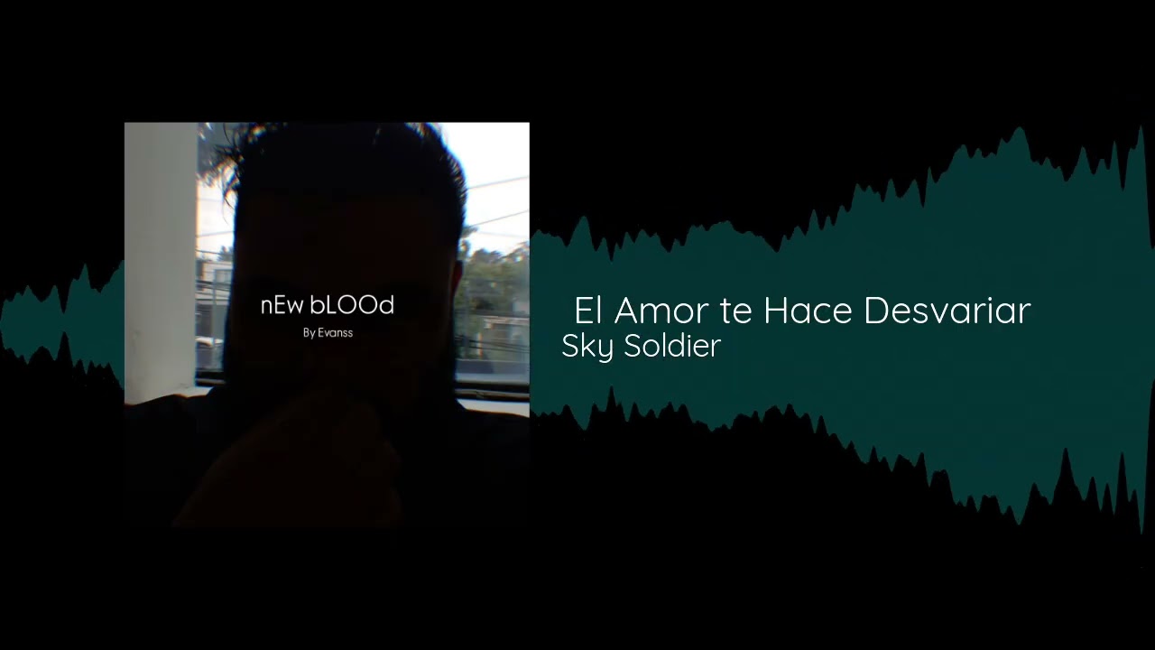 2  El Amor Te Hace Desvariar