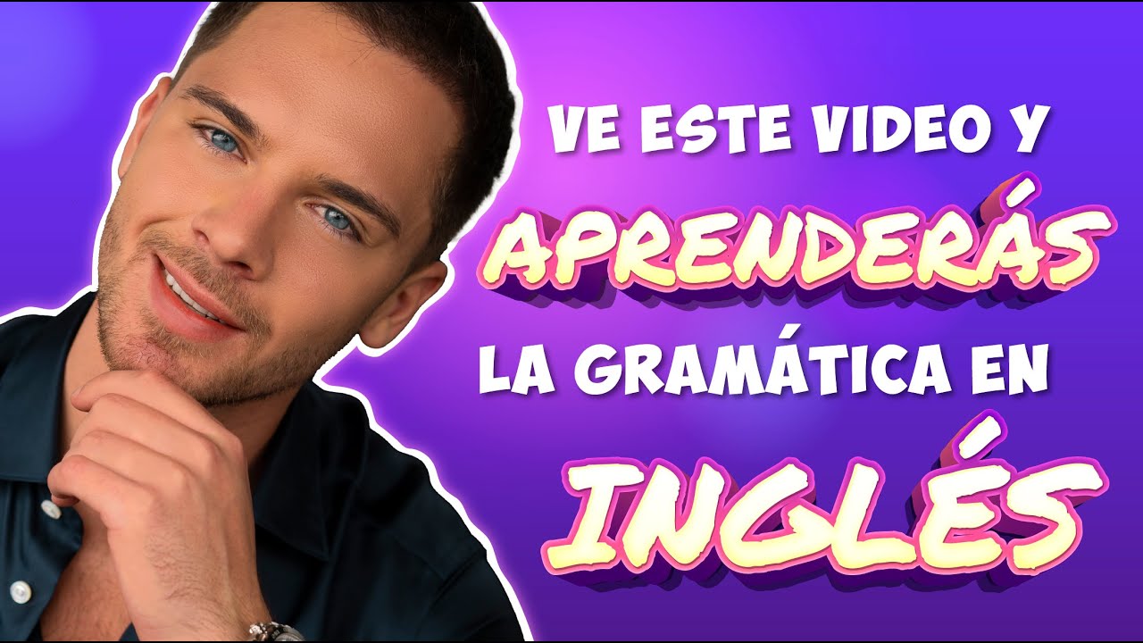 Todos los tiempos verbales en ingl&eacute;s explicados