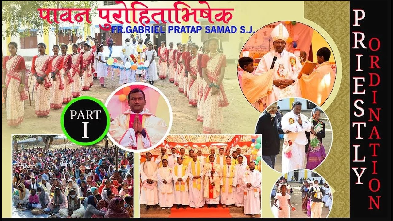 Priestly Ordination Kutungia Parish, Jharkhand II   Part 1