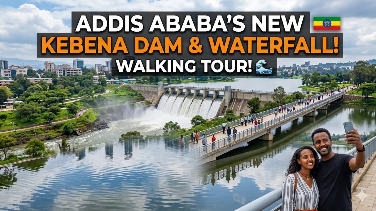 NEW Kebena Dam Walking Tour 🇪🇹 | Addis Ababa’s Beautiful New Riverside & Bridge Walk (4K)