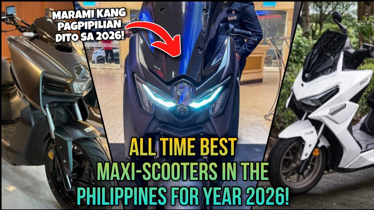 MGA BEST MAXI-SCOOTERS NA AVAILABLE AT MABIBILI MO DITO SA PILIPINAS SA YEAR 2026!