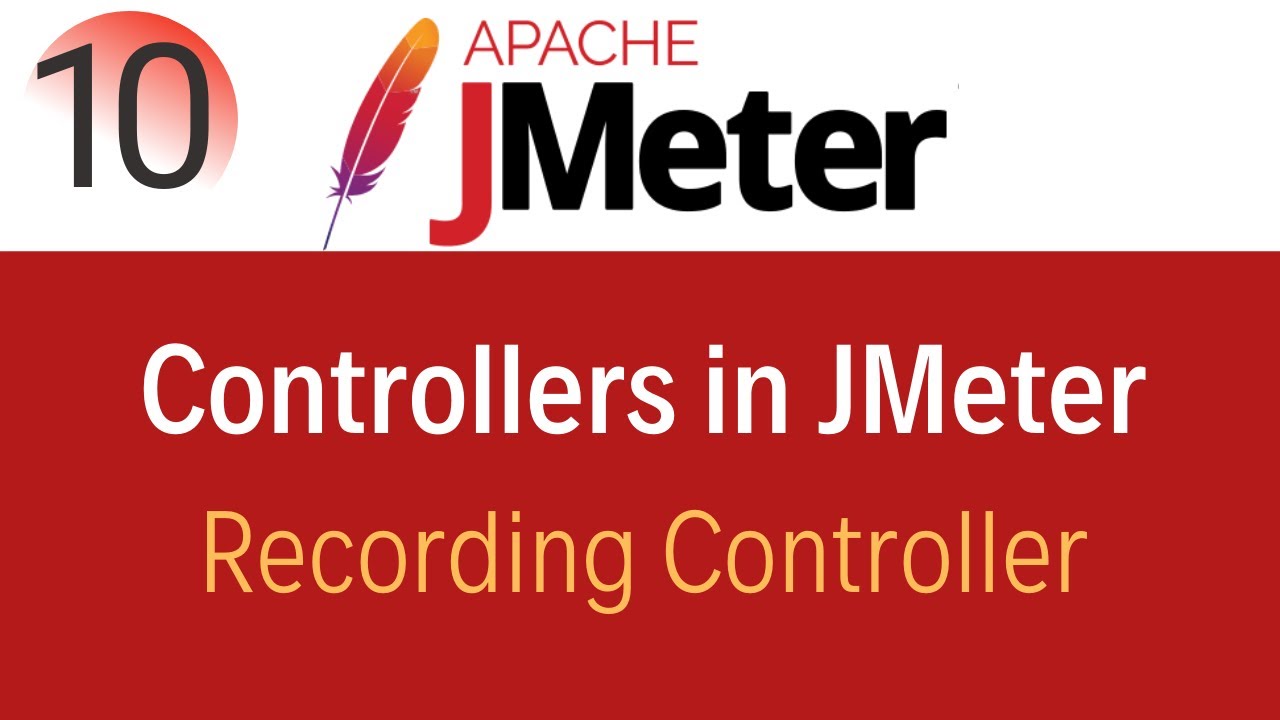 JMeter Tutorial 10: Recording Controller in JMeter | Non-Test Elements|Recording Script
