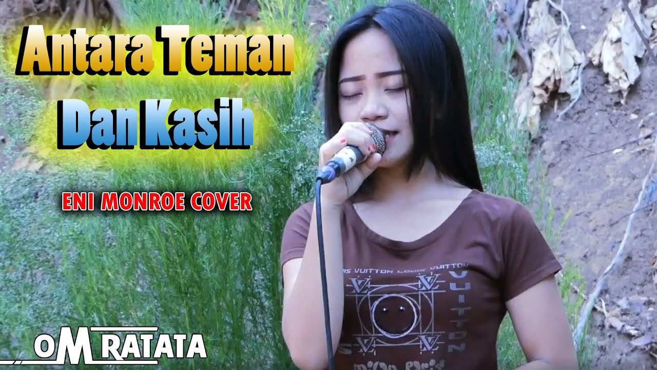 Eni Monroe Antara Teman Dan Kasih Cover Om Ratata