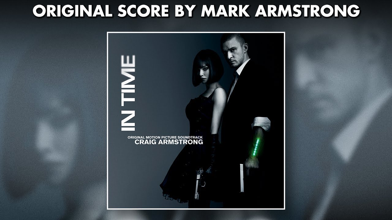 In Time - Official Soundtrack Preview - Craig Armstrong