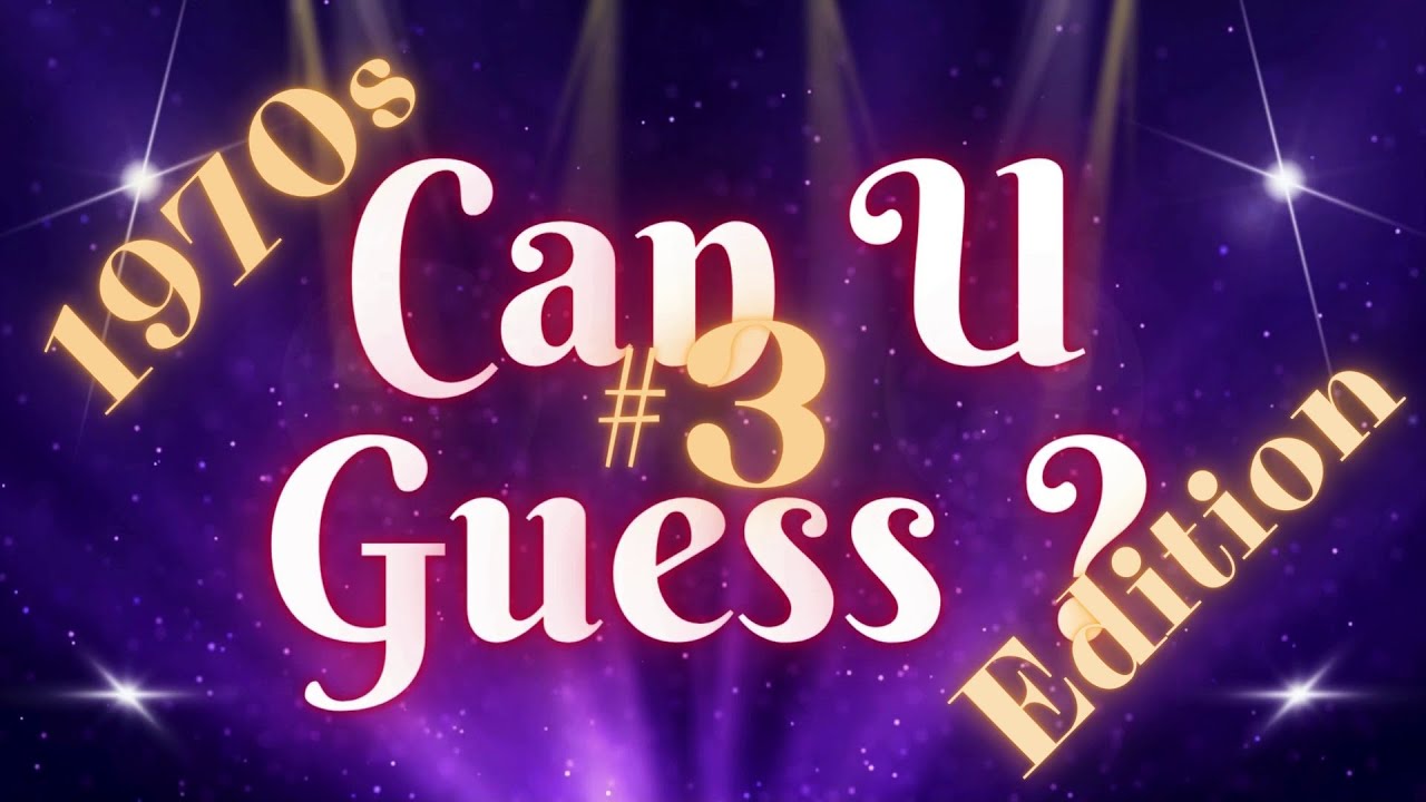 Only The Best Ones Can Guess Them All - 1970s Songs Big Quiz 3