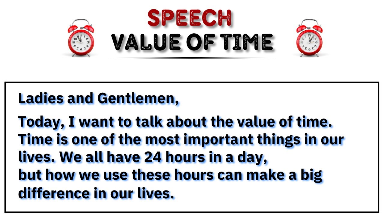 Speech on Value of Time in English | Value of Time speech in English | Essay Value of Time | Essay