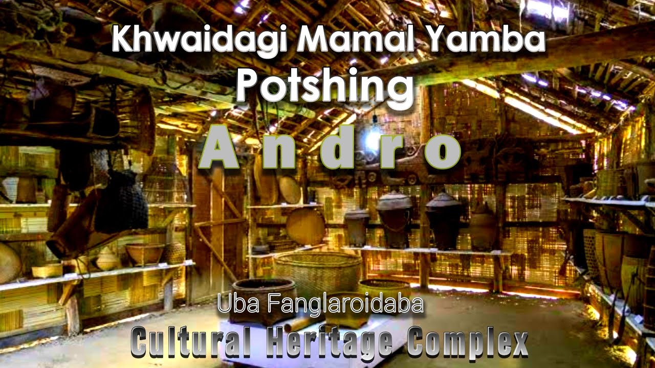 Khwaidagi Mamal Yamba Potshing   #andromuseum