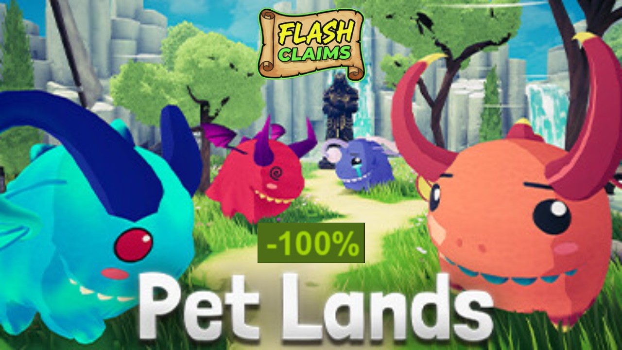 Pet Lands - Flash Claims