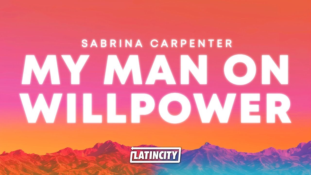 Sabrina Carpenter &ndash; My Man on Willpower (Lyrics)