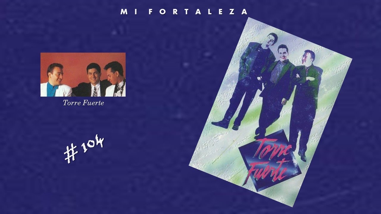 Torre Fuerte- Mi Fortaleza (Completo) (1992)