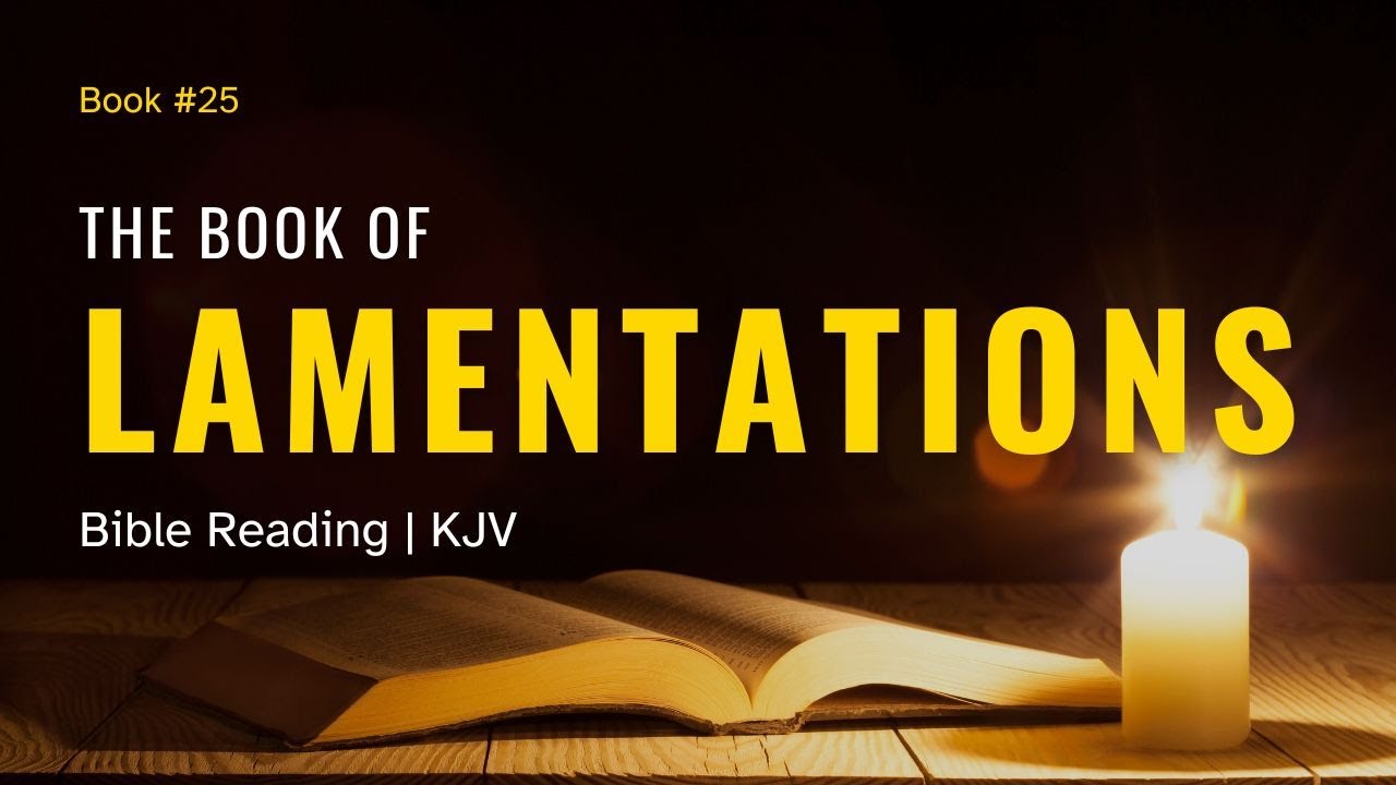 The Book of Lamentations | KJV Audio Bible Reading