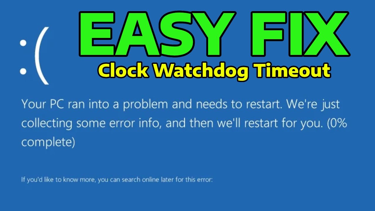 How To Fix CLOCK WATCHDOG TIMEOUT Blue Screen BSOD in Windows