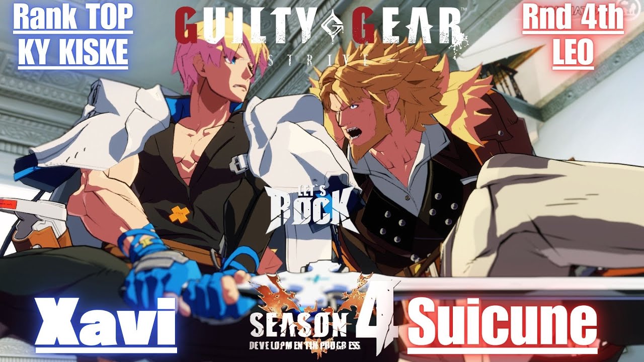 GGST➤Rank TOP KY / カイ [ Xavi ] vs Rank 4th LEO / レオ [ Suicune ] Guilty Gear Strive