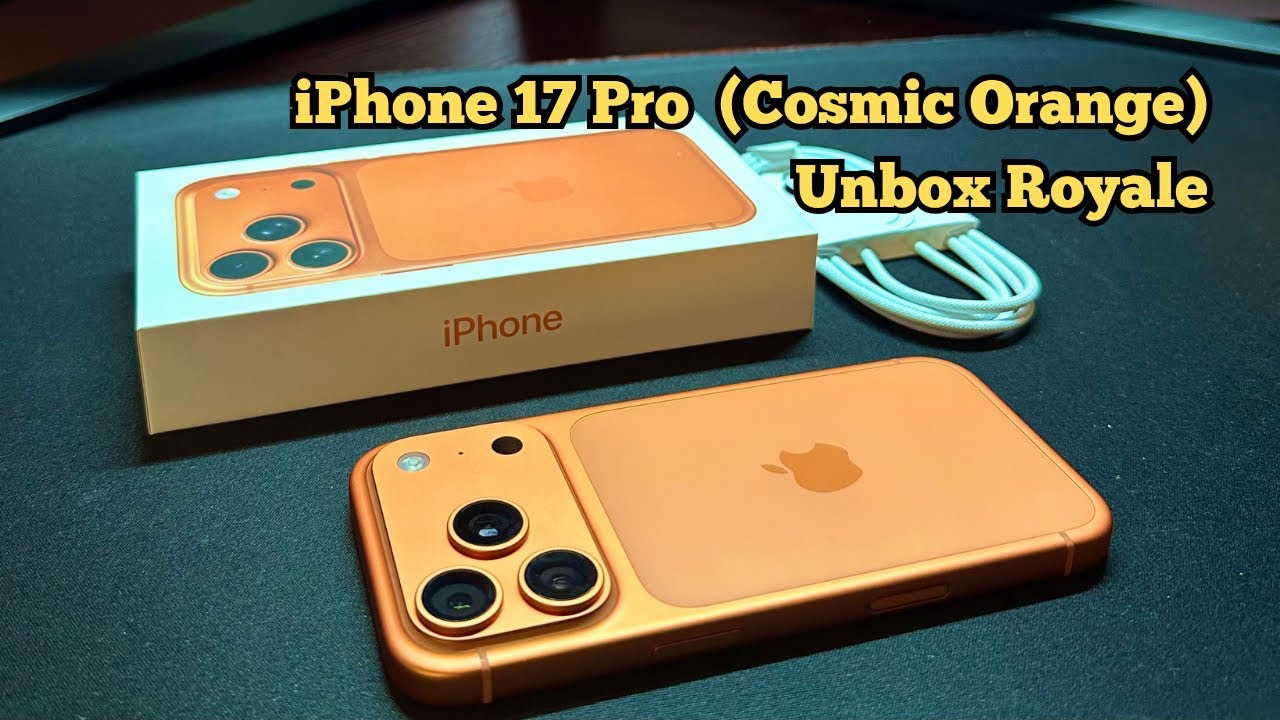 iPhone 17 Pro (Cosmic Orange) - Unboxing and Hands-on