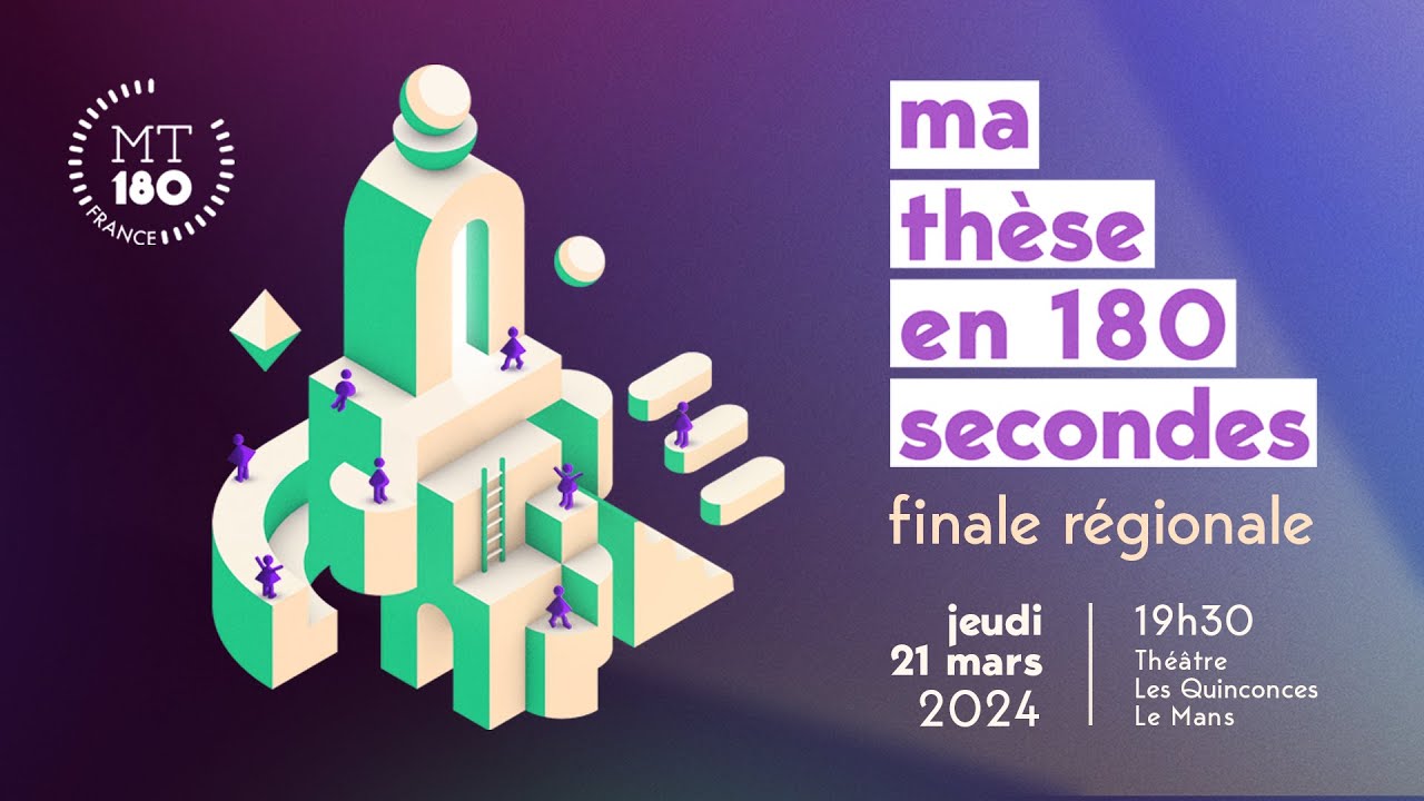 Ma thèse en 180 secondes - Finale régionale Pays de la Loire 2024 au Mans #mt180