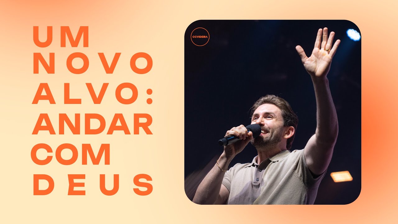 Um novo alvo: andar com Deus | Pr. João Victor Caminha | CCVideira