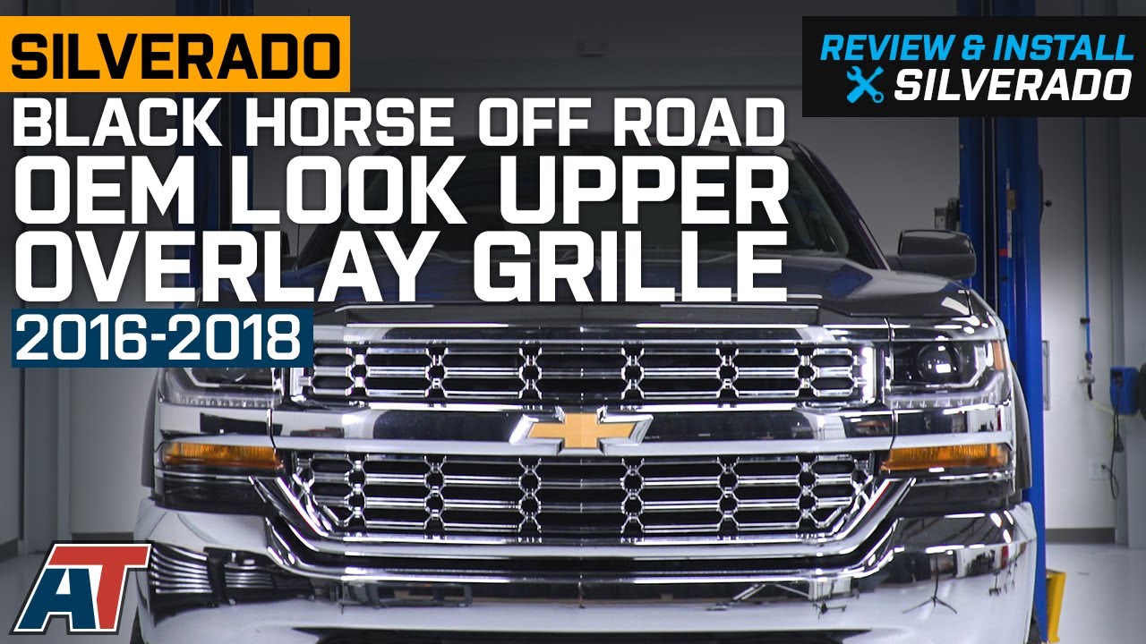 2016-2018 Silverado 1500 BlackHorse Off Road OEM Look Upper Overlay Grille - Chrome Review & Install