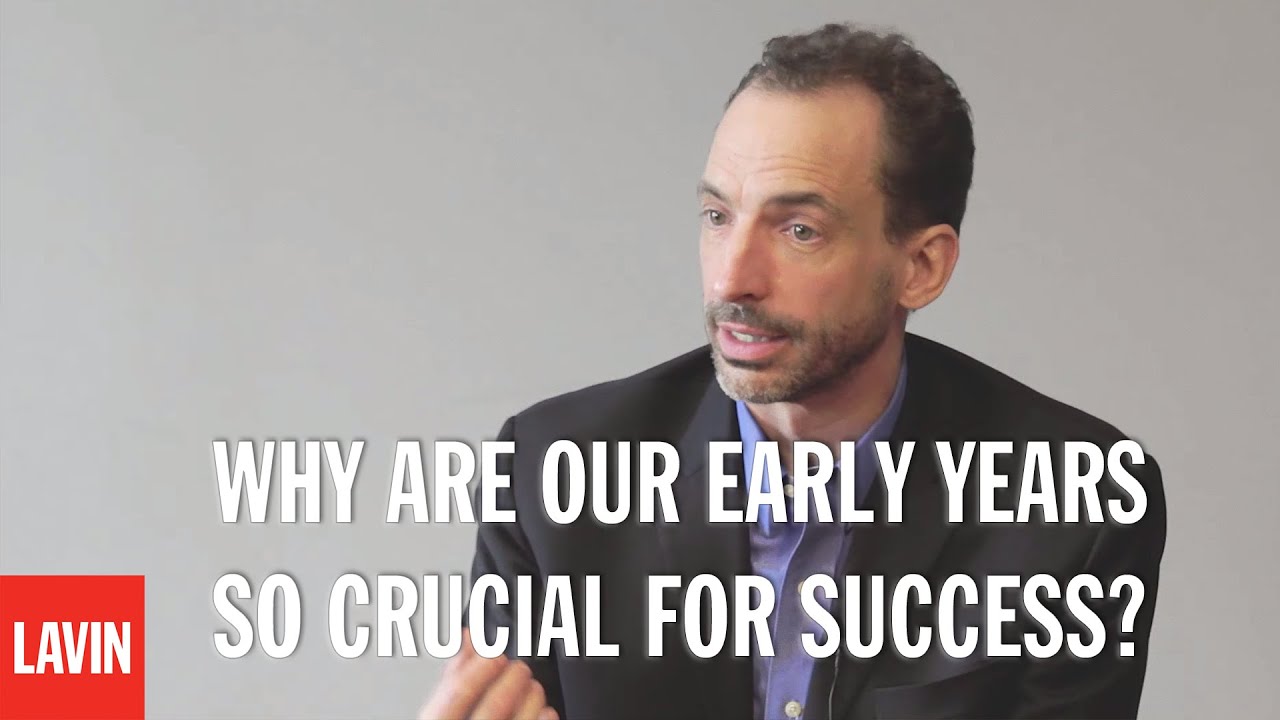 Paul Tough: Why Are Our Early Years So Crucial for Success?