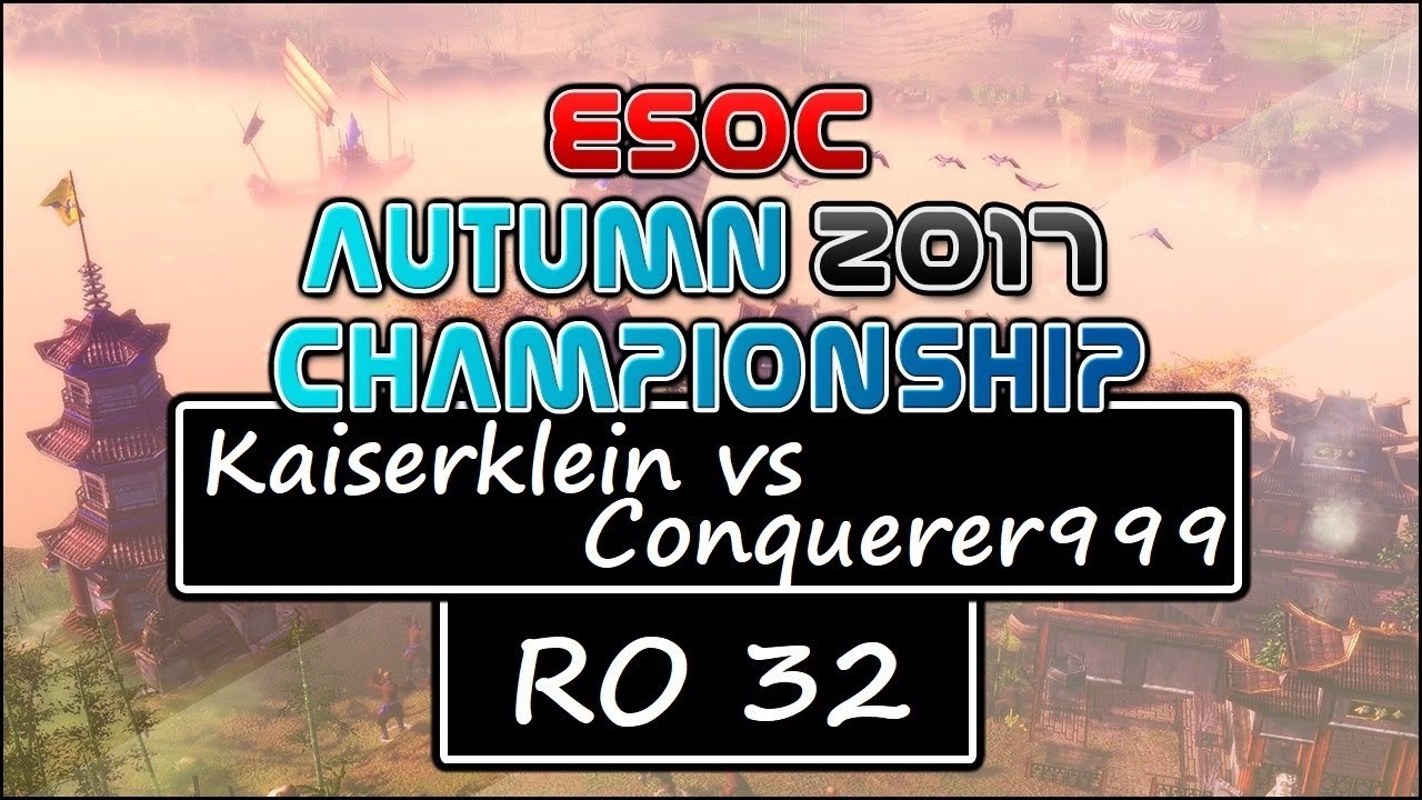 [AoE3] ESOC Autumn Tournament &mdash; RO32: Kaiserklein vs Conquerer999