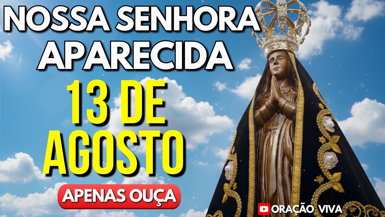Intercede por mim, Nossa Senhora Aparecida! - Reze Comigo!