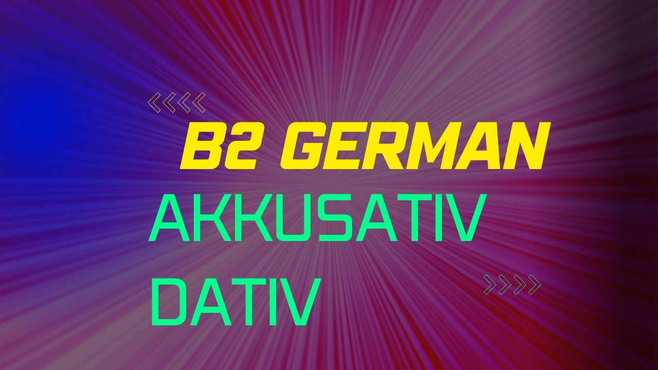 B2 GERMAN GRAMMAR BY ADITYA SIR| AKKUSATIV/ DATIV  |