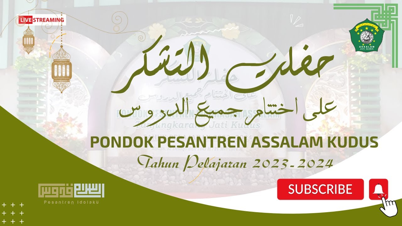 HAFLAH AKHIRUSSANAH SANTRI PONPES ASSALAM KUDUS (KHUSUS)  TAHUN PELAJARAN 2023-2024