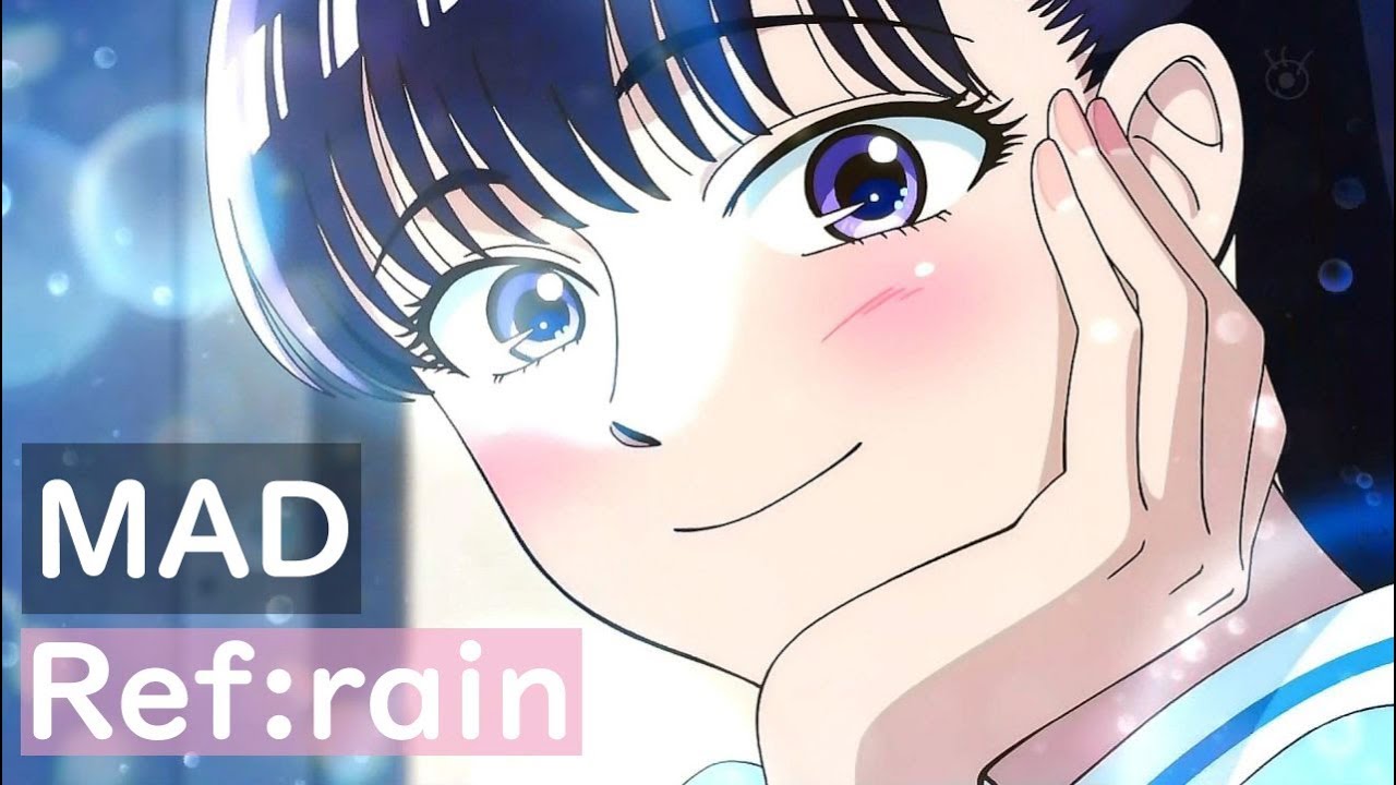 【MAD/60fps】戀如雨止【愛在雨過天晴時】
