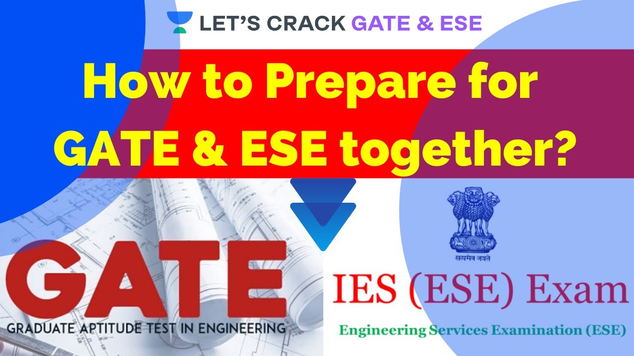 How to Prepare for GATE and ESE Together | GATE 2021 and ESE 2021 | Mudit Raj