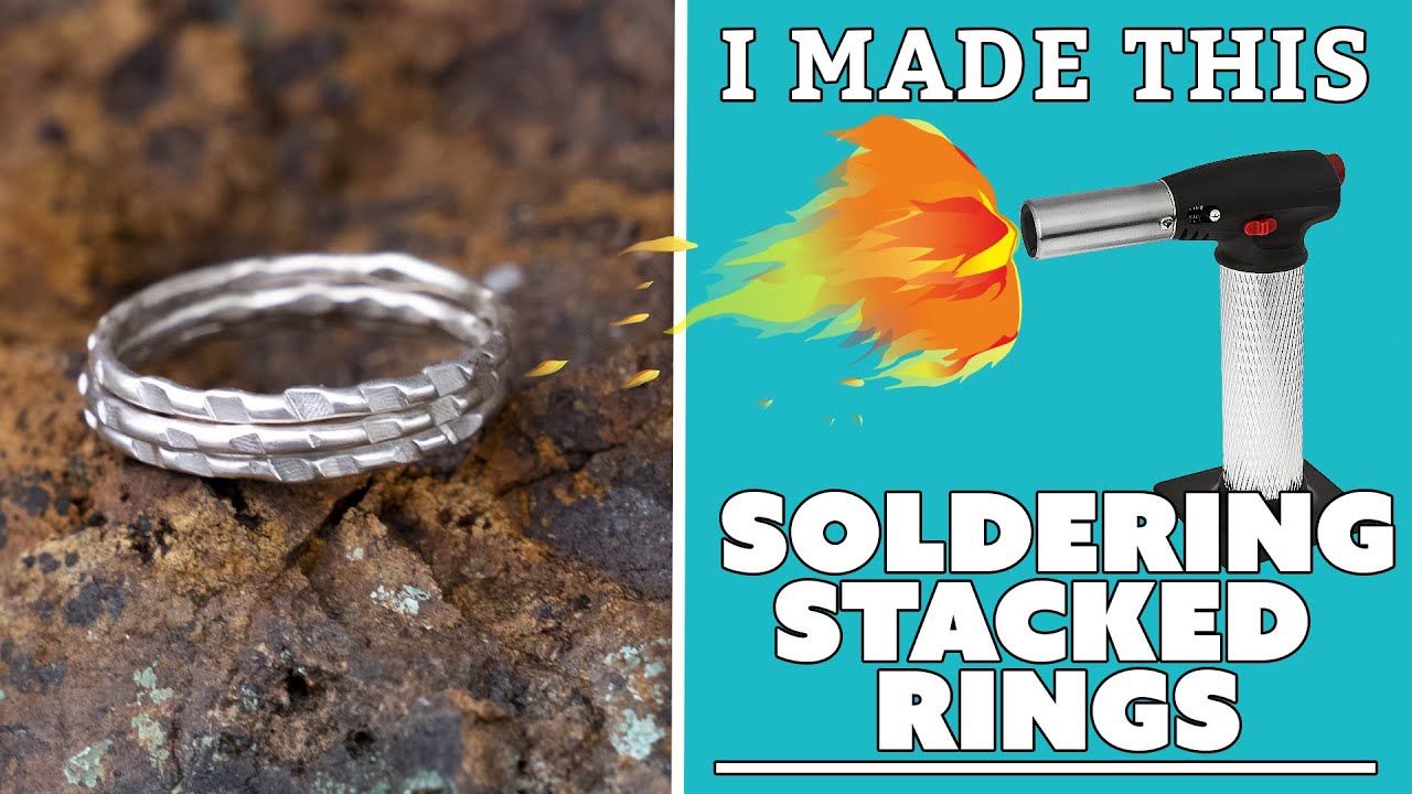 Soldering Stacked Rings for Beginners | I Made This