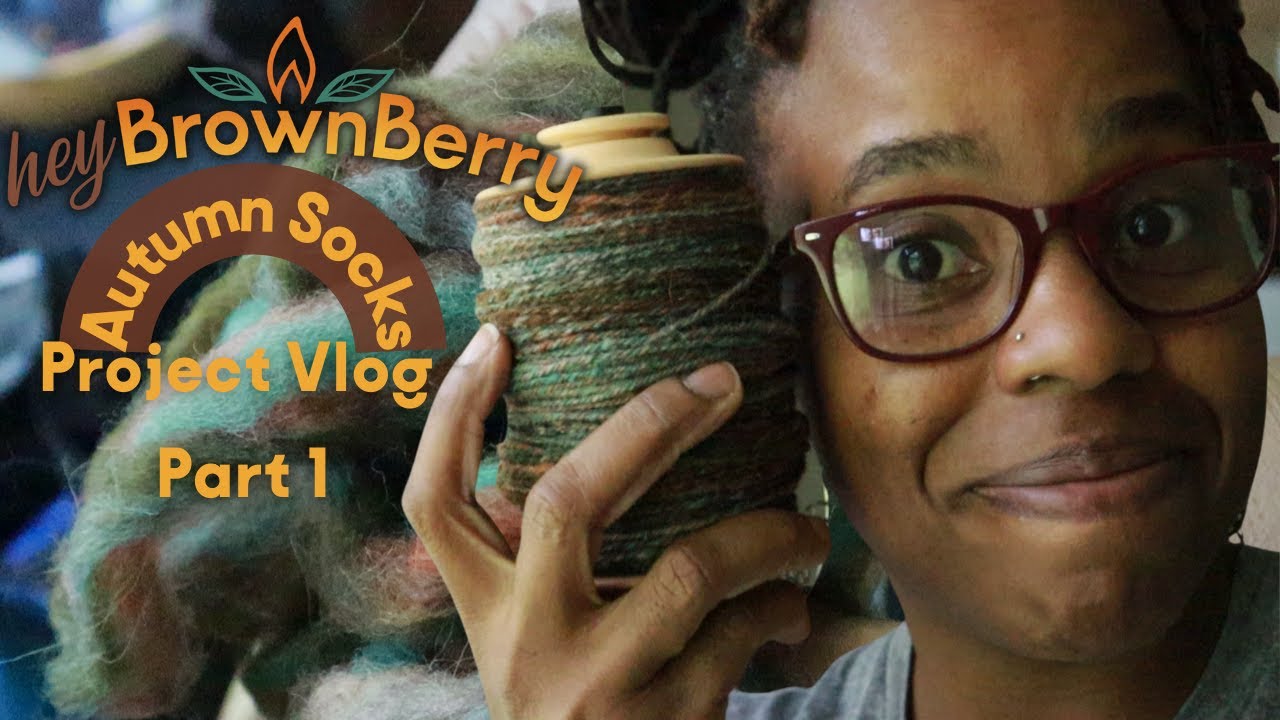 Making Handspun Sock Yarn - Project Vlog Part 1 | hey BrownBerry 117