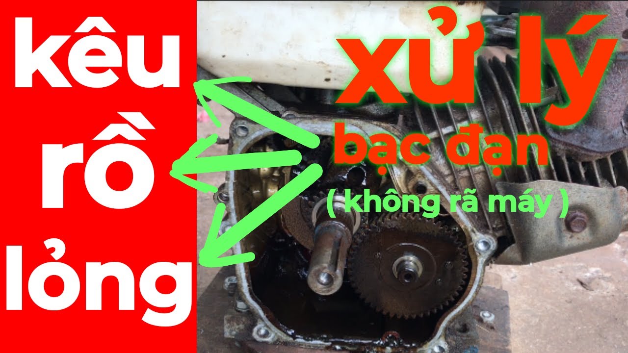 Xử Lý Động Cơ Máy Honda Chạy Xăng Bị Kêu Bạc Đạn - Cách Làm Không Cần Rã Máy | sửa máy xăng |