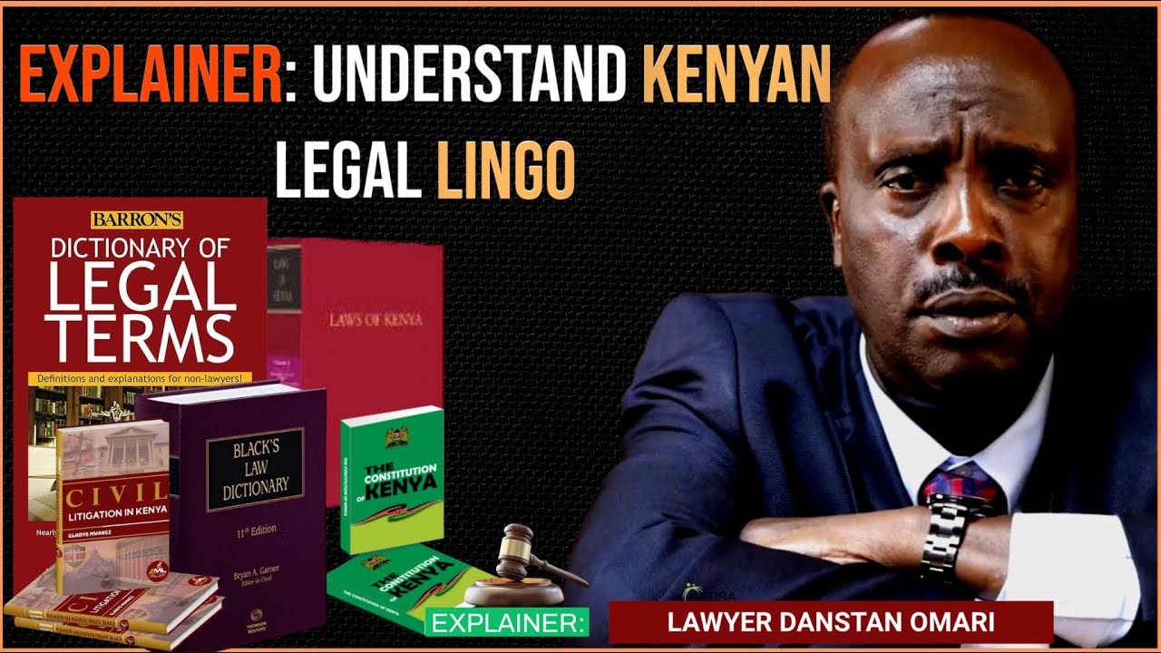 Your Complete Guide to Court Terms: Lawyer Omari Explains Meaning of Legal Jargons