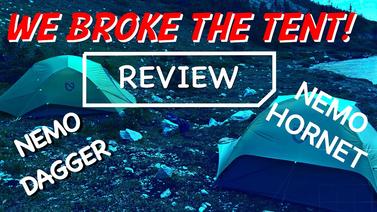 Tent Review Nemo Hornet and Nemo Dagger - We Broke the tent in a wind storm