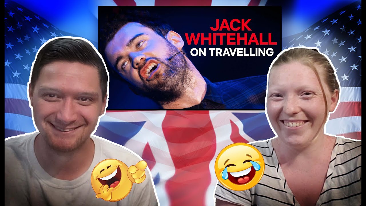 Americans React to Jack Whitehall Travelling Abroad