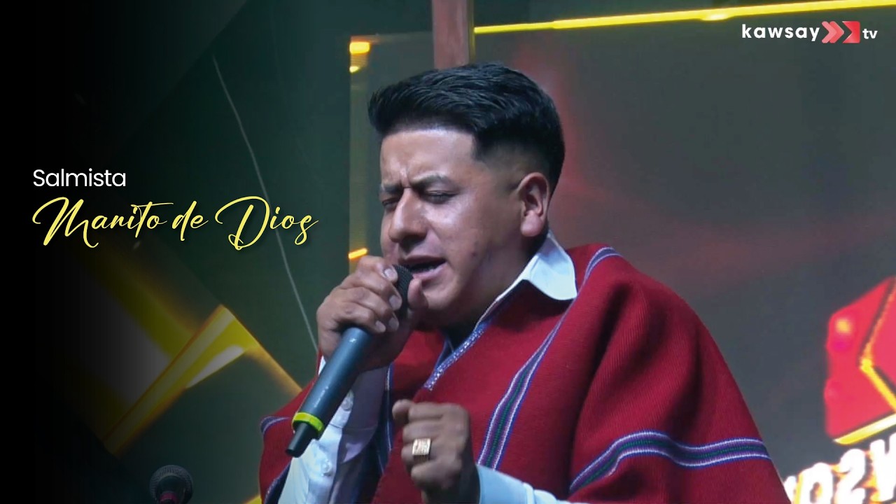 Salmista Manito de Dios I Mix de Alabanzas #kawsay_tv #Gran_Imperio_Producciones