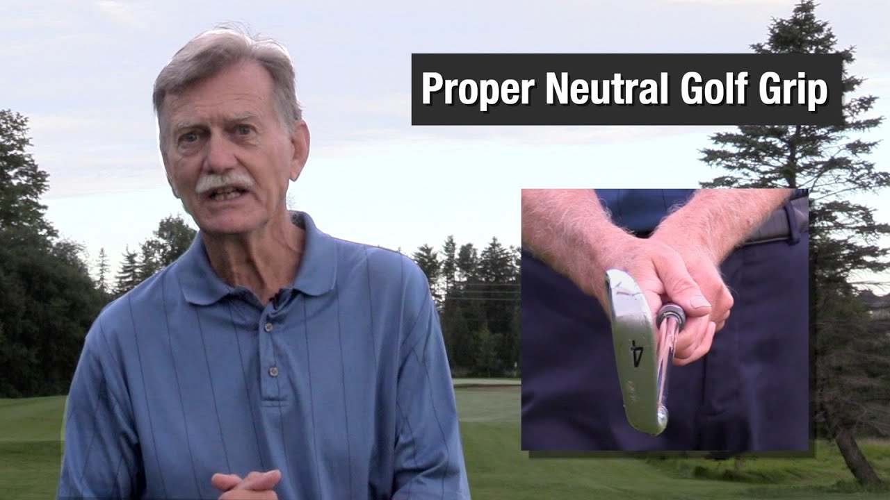 Proper Neutral Golf Grip
