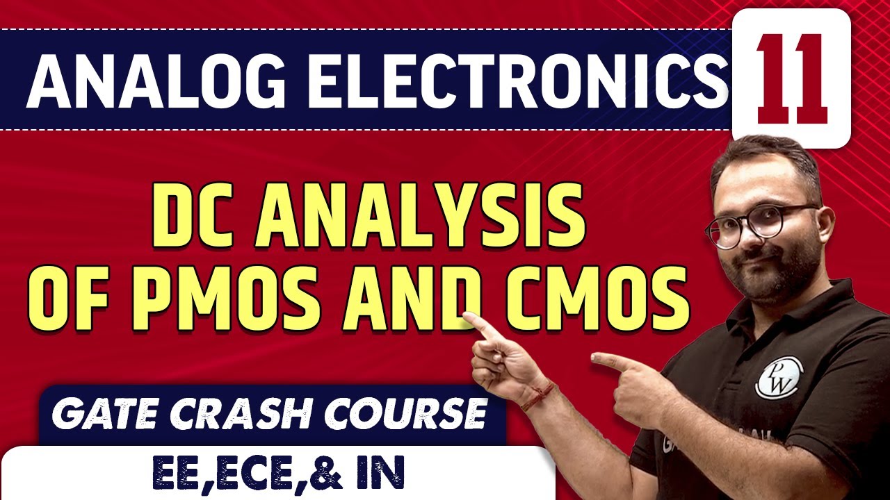 Analog Electronics 11 | DC Analysis of PMOS and CMOS | EE,ECE & IN | GATE Crash Course