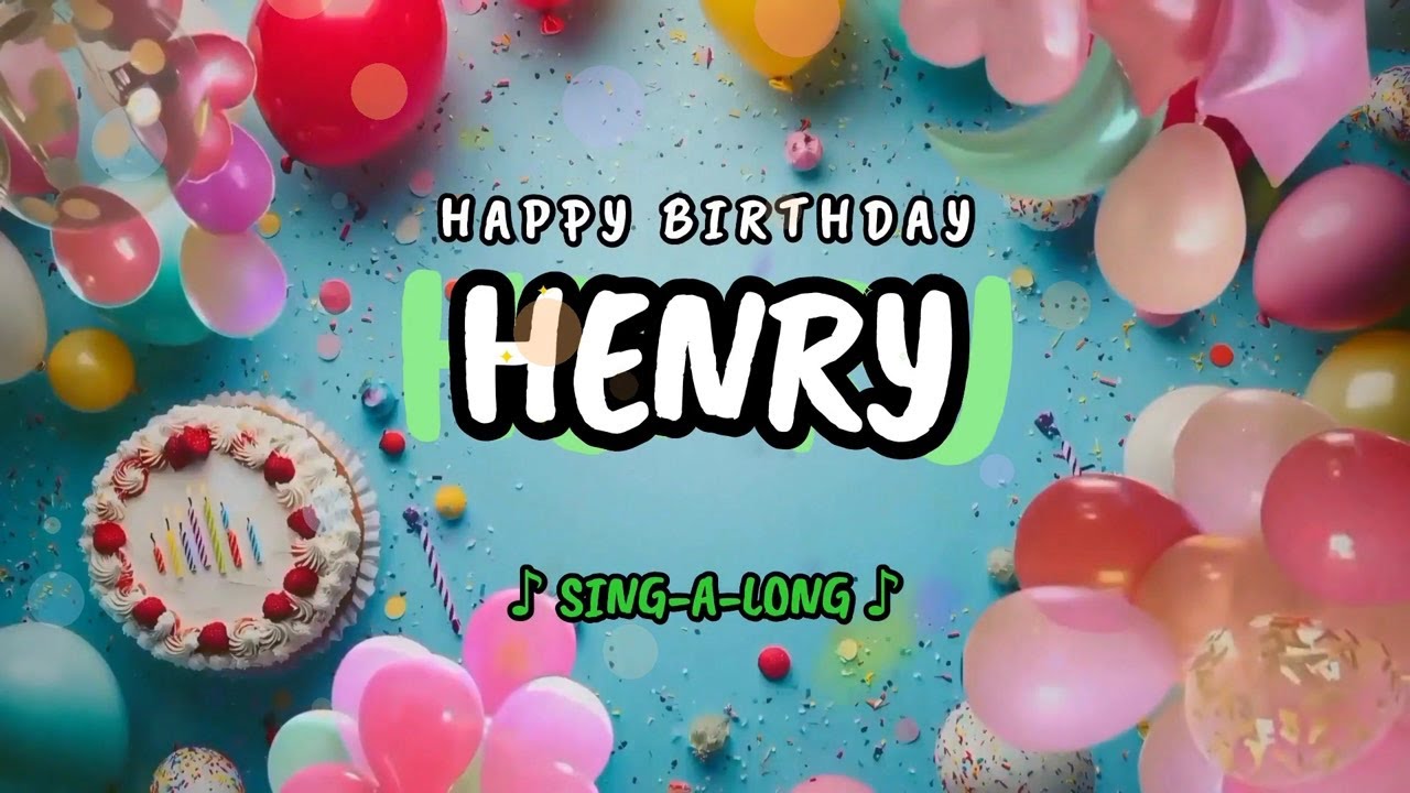 Happy Birthday to you Henry 🎉 Custom Name Song - 🎵 Sing-a-long