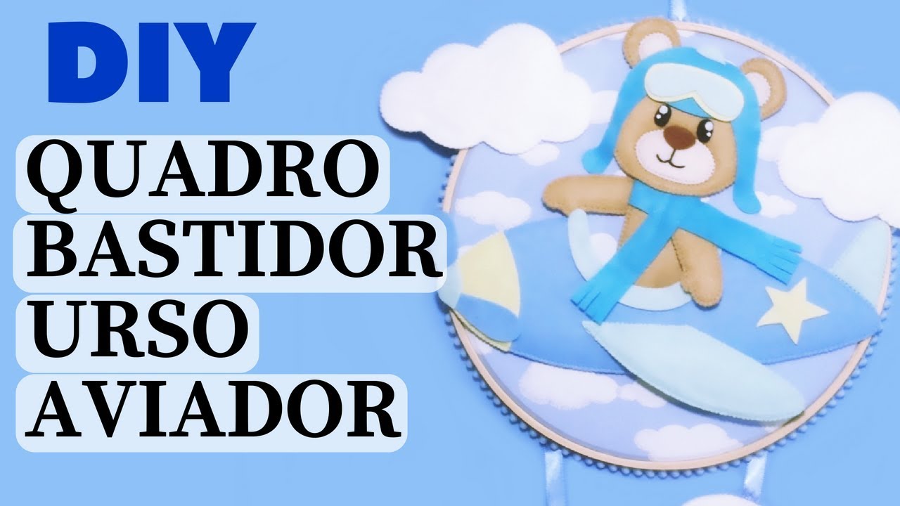 Urso Aviador de Feltro - Quadro Bastidor - Porta Maternidade